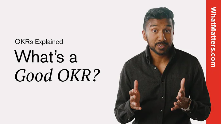 What's A Good OKR? Ways to Reach Your Goal | OKRs Explained