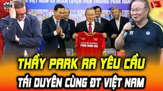 HLV Park Hang Seo Đưa Ra Yêu Cầu Bất Ngờ Khi Tái Ký Hợp Đồng Với VFF Và ĐT Việt Nam