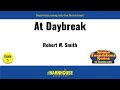 At Daybreak - Robert W. Smith (with Score)