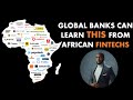 WHAT GLOBAL BANKS CAN LEARN FROM AFRICAN FINTECHS