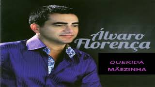 Âlvaro Florença - Querida Mâezinha