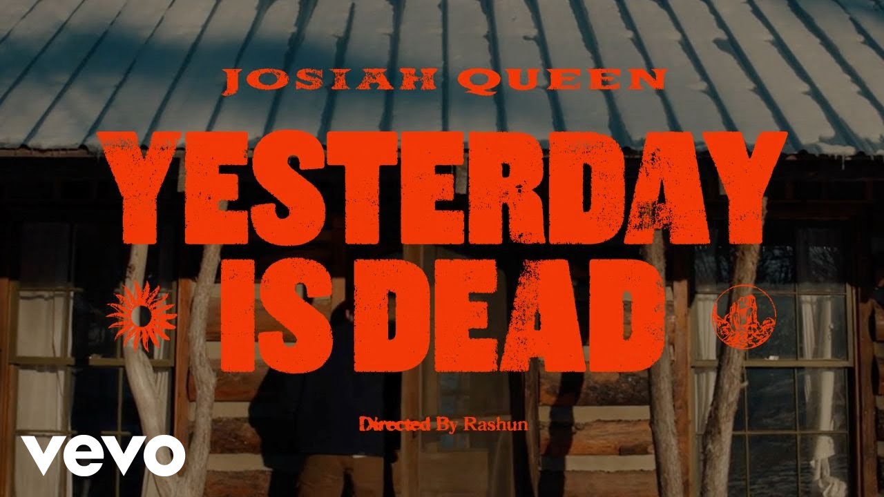 Josiah Queen - Yesterday Is Dead