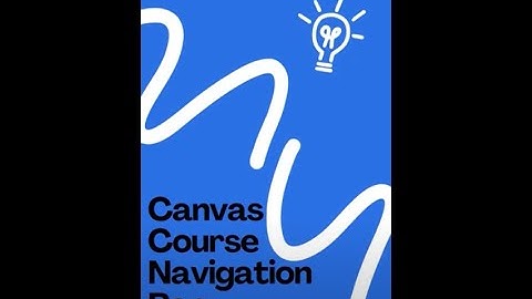 Learning TekTok: Canvas Course Navigation Bar