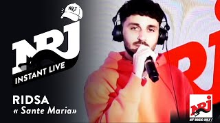 RIDSA 'Santa Maria' - NRJ Instant Live