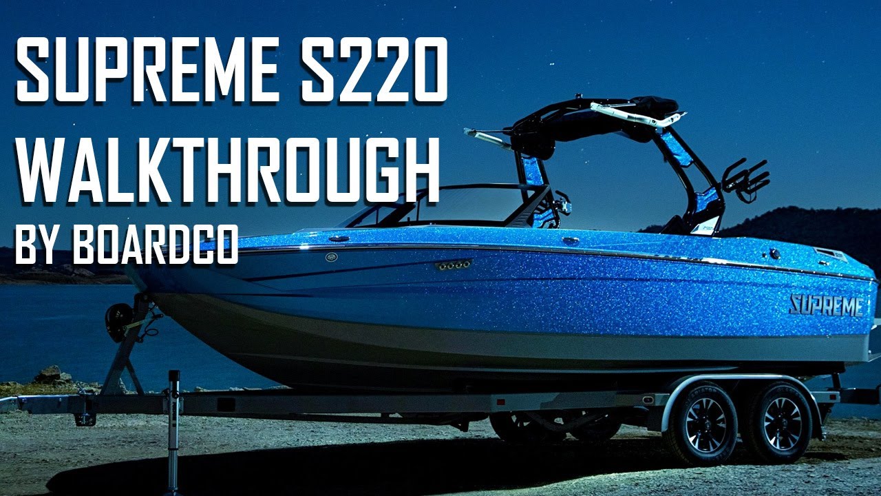 Supreme S220 Boat Walkthrough All New 2022 Model Wakesurf and