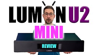 Lumin U2 Mini Review