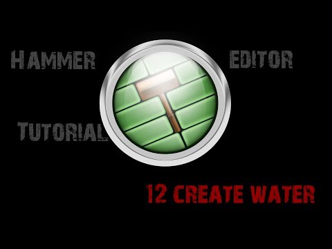 Hammer Editor Tutorial 12 - Create water