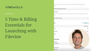 5 Time & Billing Essentials for Launching with Filevine