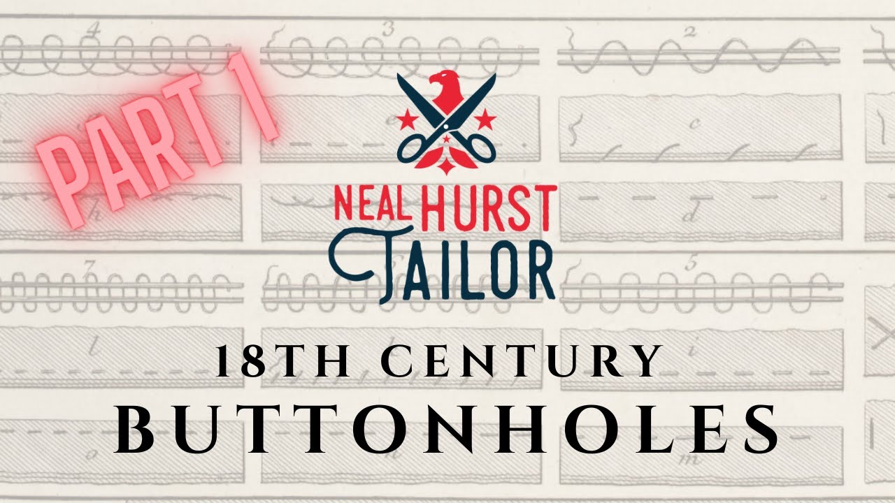 18th Century Buttonholes P1