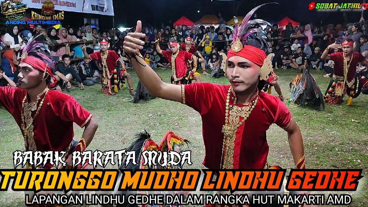 BABAK BARATA MUDA TMLG (TURONGGO MUDHO LINDHU GEDHE)LAP.LINDHU GEDHE SOUND BY ANDING MULTIMEDIA