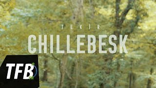 Tekir - Chillebesk Official Video