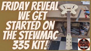 Friday Reveal... We get started on the StewMac 335 Kit