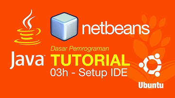 Belajar Java [Dasar] - 03h - Setup IDE Netbeans Ubuntu