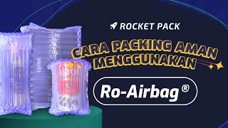 Cara Packing Aman Menggunakan Ro-Airbag (Tutorial)
