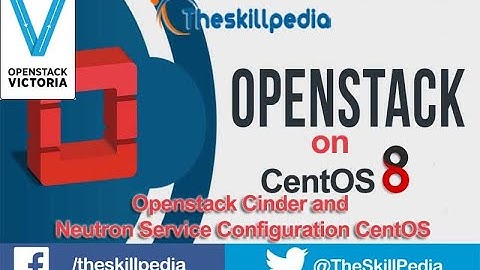 #Openstack Cinder and Neutron Service Configuration CentOS 8