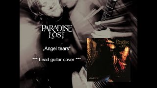 Paradise Lost – Angel Tears - Lead guitar cover