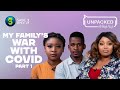 I lost my loved ones to COVID (Part 1) | Unpacked with Relebogile Mabotja - Episode 85 | Season 3