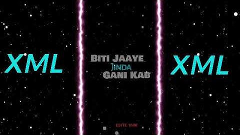 BITI JAAYE JINDA GANI KAB // XML VIDEO //AMIT edite 20k //#xml #xmlalightmotion #youtube xml