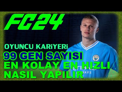99 GEN sayısı en kolay en çabuk nasıl yükselir hızlı nasıl yapılır GEN sayısı yükseltme. EA FC 24