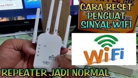 cara mereset penguat sinyal wifi yang error agar jadi normal lagi •wifi repeater harga murah