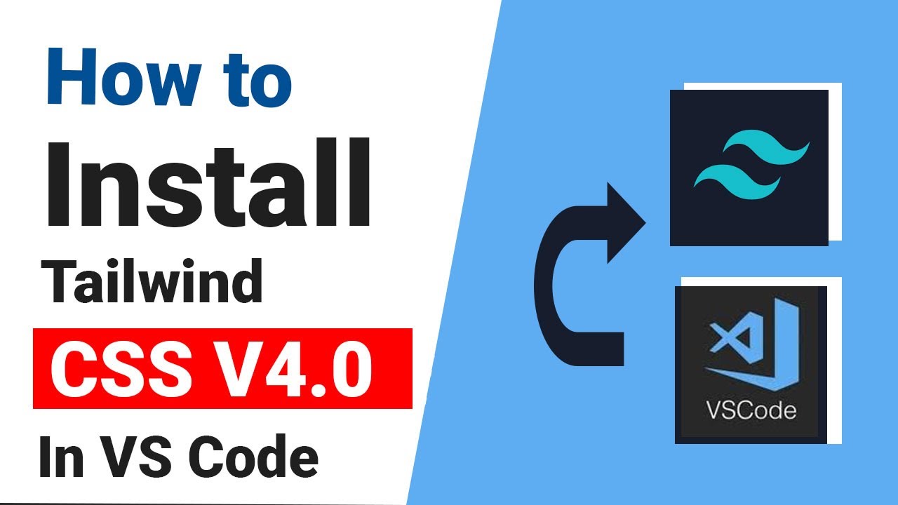 Tailwind CSS V4 for Beginners: A Step-by-Step Setup Guide in 2025 ...