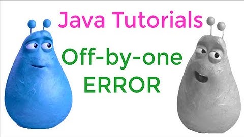 Off-by-one ERROR in Java
