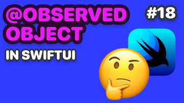 Breaking down @ObservedObject in SwiftUI (SwiftUI @ObservedObject, @ObservedObject SwiftUI)