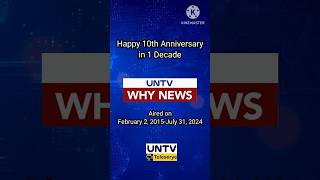 Happy 10Th Anniversary In 1 Decade, Untv Why News February 2, 2015-July 31, 2024