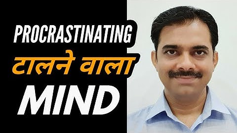 Procrastinating mind || Talne wala mind || Ashish Shukla from Deep Knowledge
