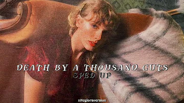 Taylor Swift - Death by a Thousand Cuts // Sped Up