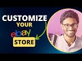 How to Customize an eBay Store | Design Your eBay Store with Features and Benefits Guide 2022