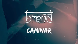 Breña - Caminar Lyric Video