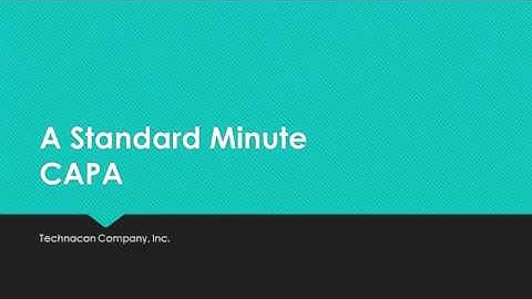 ISO 9001 and ISO 13485 Corrective Action/ Preventive Action