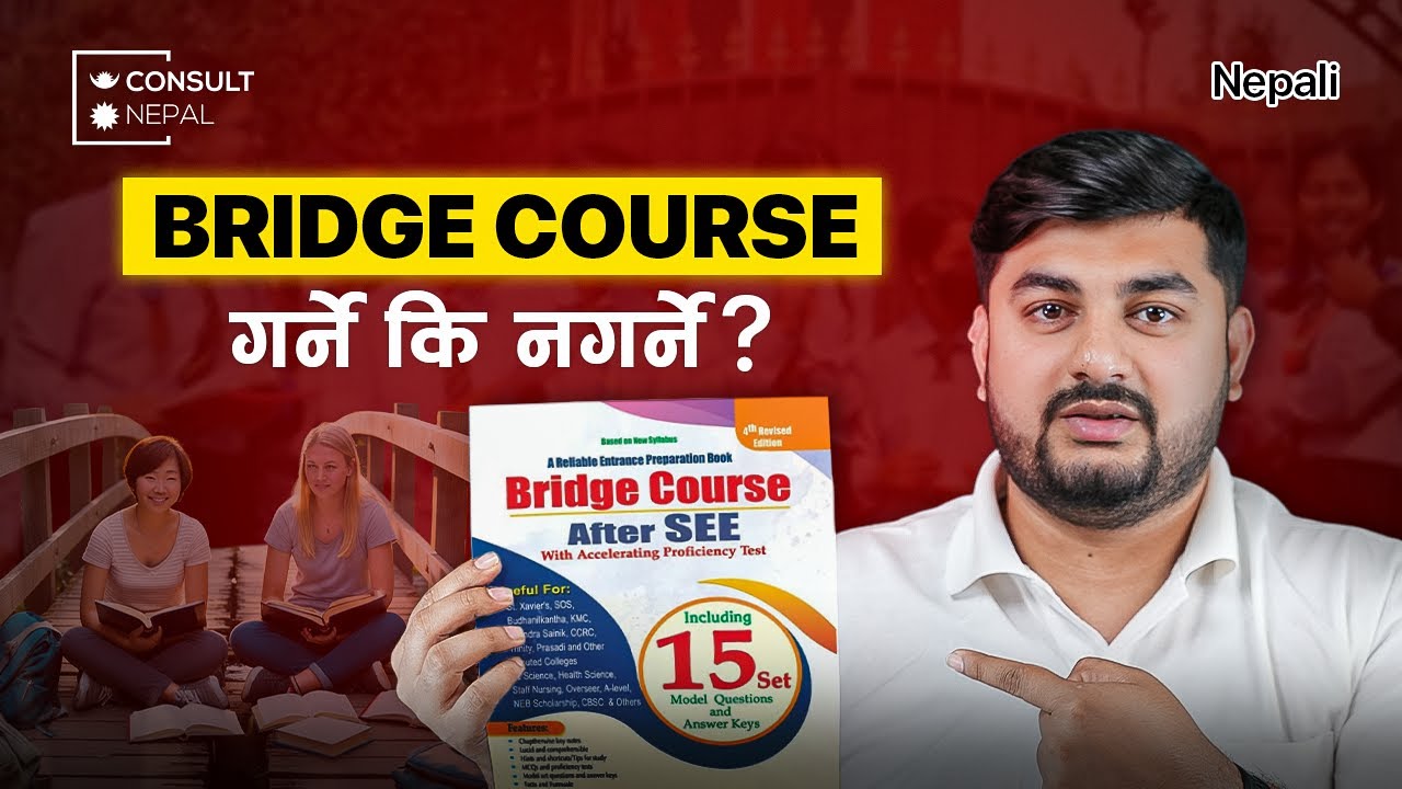 Is Bridge Course Waste Of Time? | Consult Nepal