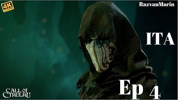 Call of Cthulhu.Gameplay ITA Ep4 Walkthrough (No Commentary) 4k 60fps