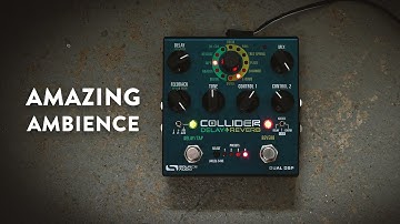 Source Audio Collider Stereo Delay/Reverb Pedal Demo