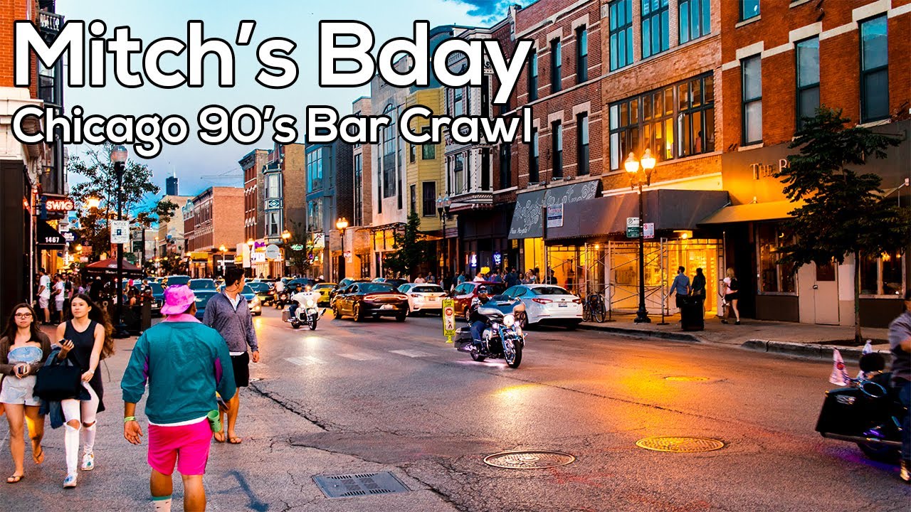Mitch's Bday Chicago 90's Bar Crawl YouTube
