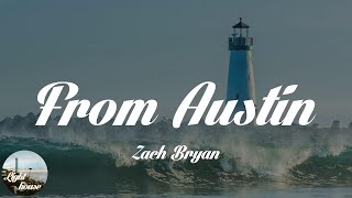 Zach Bryan - From Austin (Lyrics)