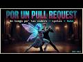 Por Un Pull Request (Con Letra / Lyrics) — Tango Nuevo for Coders (Spanglish)