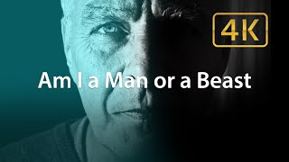 562 - Am I a Man or a Beast?   Christopher Hudson