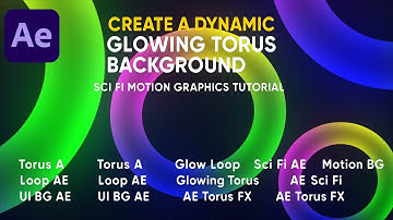 Create a Dynamic Glowing Torus Background in After Effects | Sci-Fi Motion Graphics Tutorial