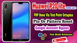 Huawei P20 Lite ANE-LX1 Ver 9.1.0 FRP Reset Done Via Test Point By Octuplus Box