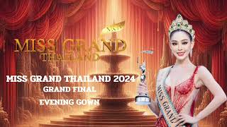 miss grand thailand 2024 | Soundtrack | evening gown Grand final