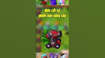 Pvz fusion | Máy cắt cỏ phiên bản siêu cấp #pvzfusion #games #pvz2 #pvz #plantsvszombies #shrots