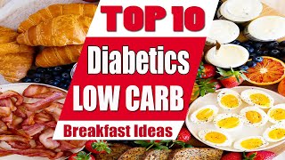 Top 10 Low-Carb Breakfast Ideas for Diabetics | Low Carb Low Sugar Breakfast | Keto Diet Breakfast