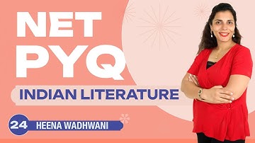 UGC NET English PYQs-24 | Indian Literature | Heena Wadhwani | Vallath