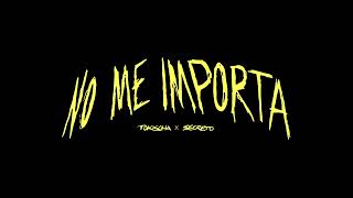 Tokischa x Secreto el Famoso Biberon   No Me Importa Instrumental Oficial