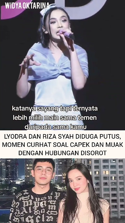 curhatan lyodra diduga putus dengan riza syah #lyodra #rizasyah #fyp #shorts