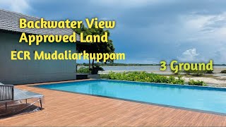 AD:248 Beautiful Backwater View Approved Land || 3 Ground || Gadget Community || Mudaliarkuppam