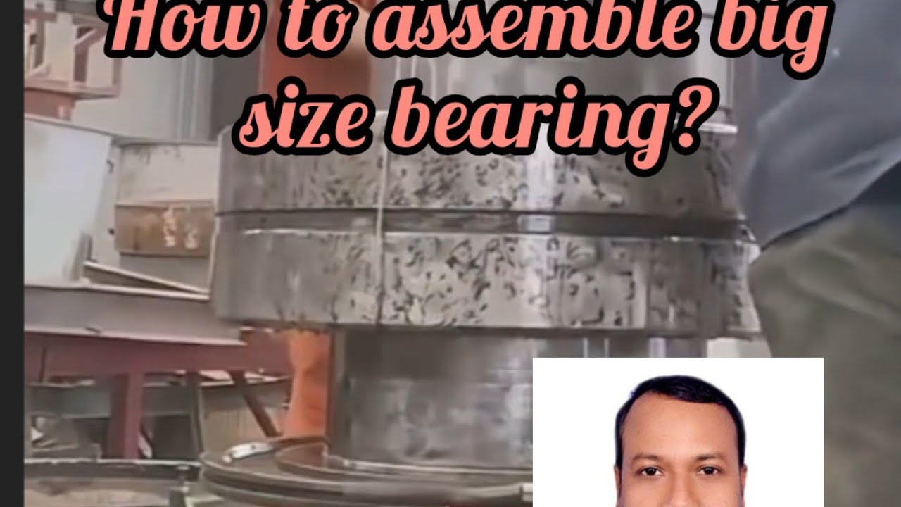 how to heat for assemble a big size bearing ?